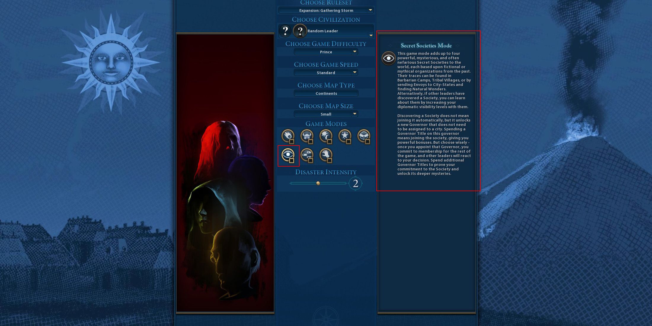 Select Secret Societies mode in the startup options