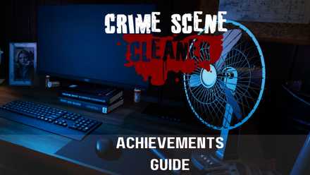 crime-scence-cleaner-achievements-guide