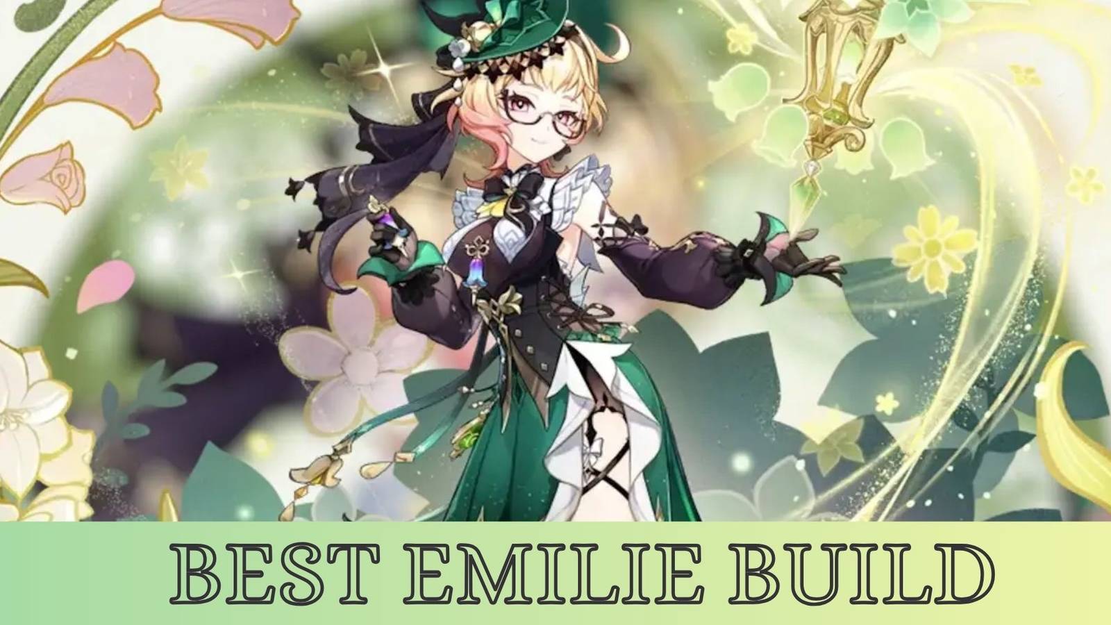 Genshin Impact - Best Emilie Build