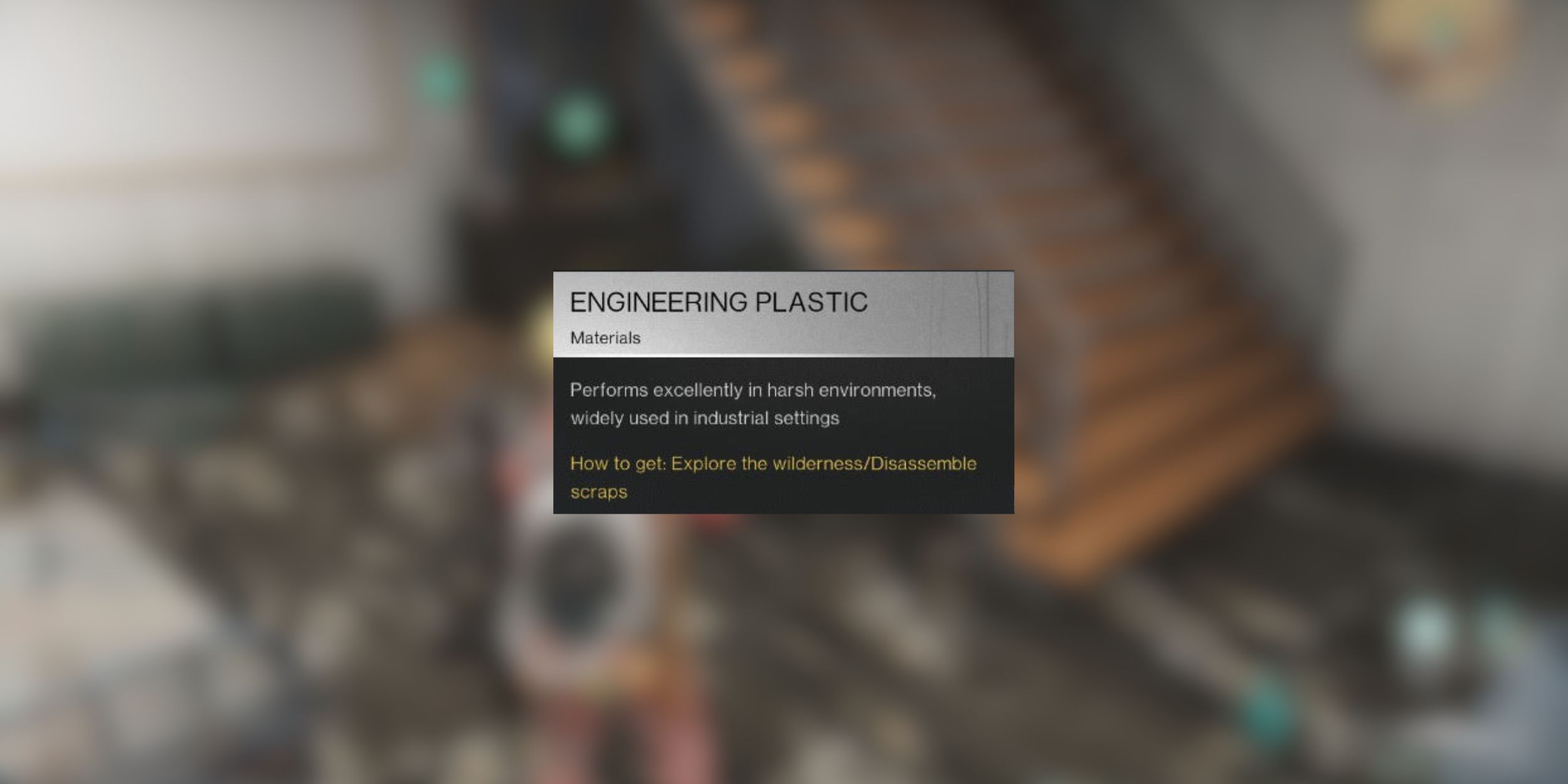 How to Get Engineering Plastic in Once Human