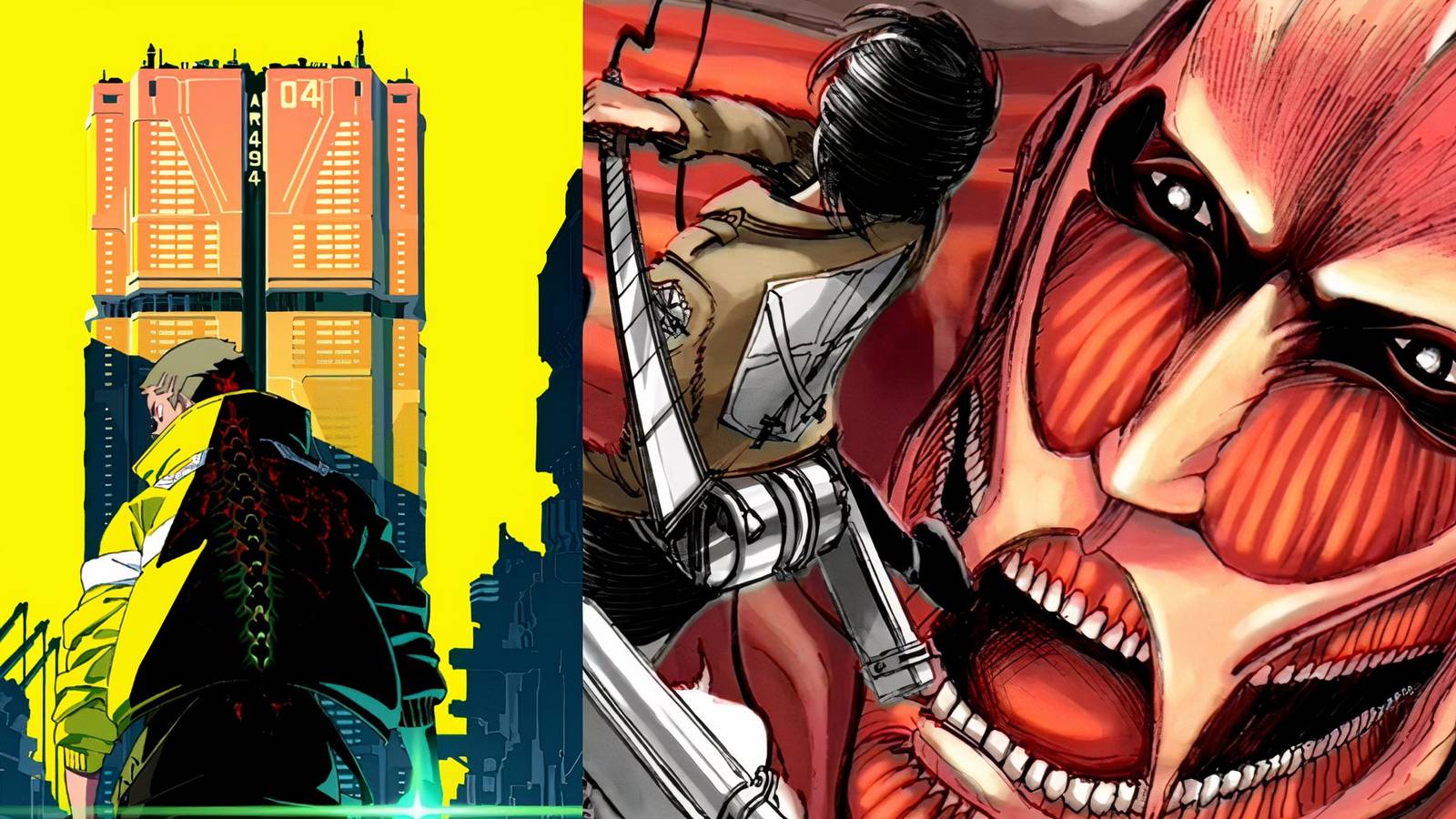 Cyberpunk: Edgerunners (left) Attack on Titan (right)
