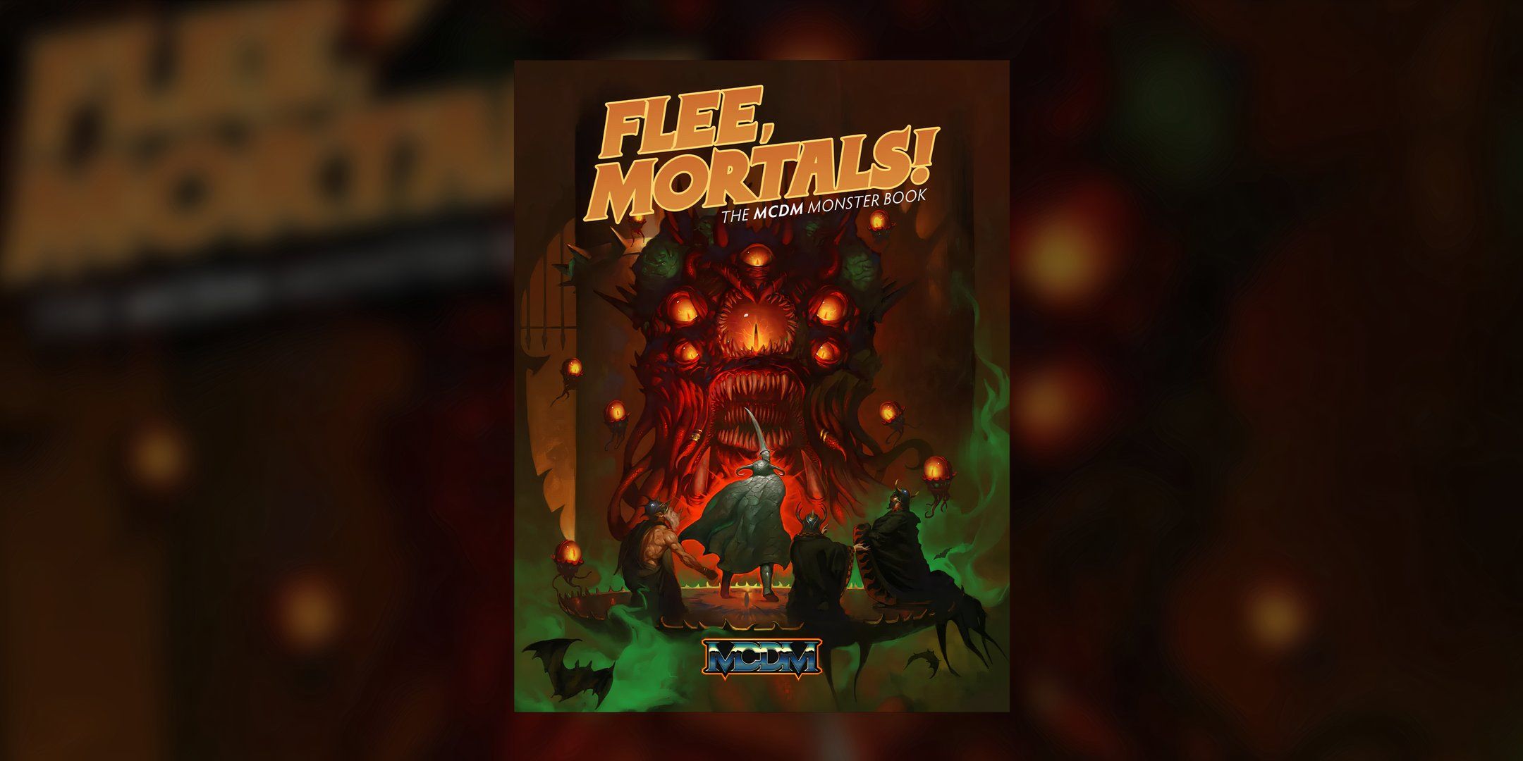 Flee Mortals! The MCDM Monster Book