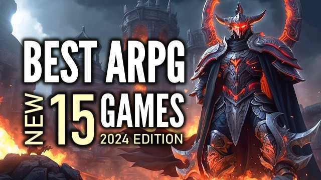 Top 15 Best NEW Action RPG Games That You Should Play Right NOW 2024 Edition