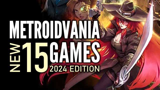 Top 15 Best NEW Metroidvania Games That You Should Play Next 2024 Edition