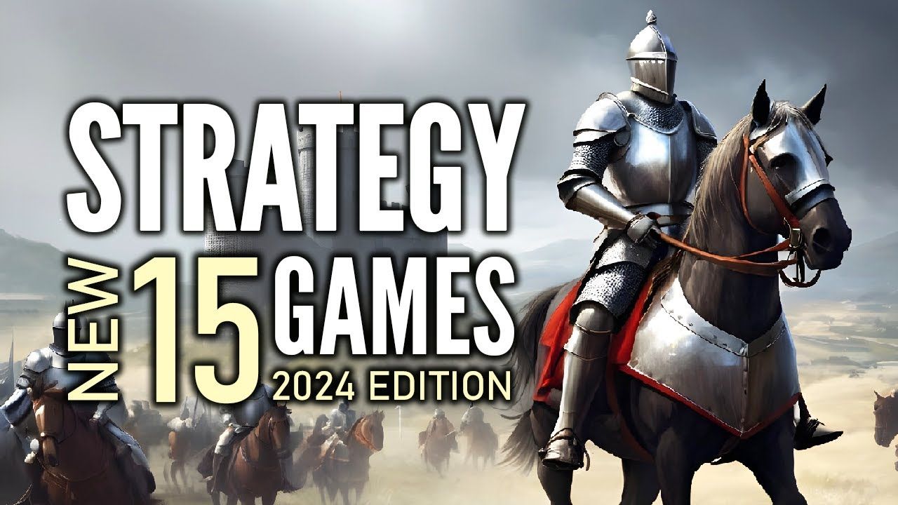 Top 15 Best NEW Strategy Games That Deserved Your Attention   2024 Edition