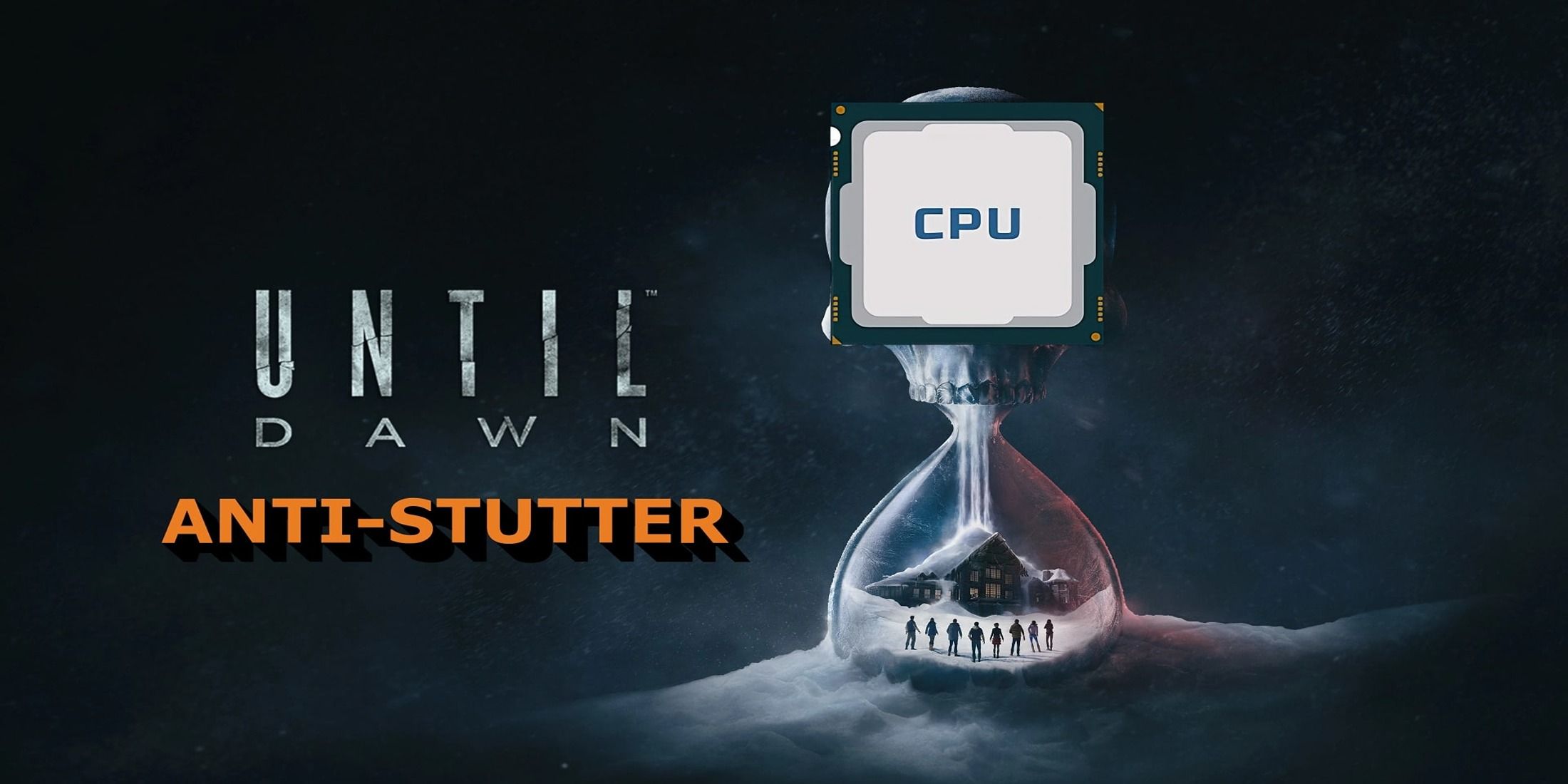 Anti Stutter Mod Until Dawn