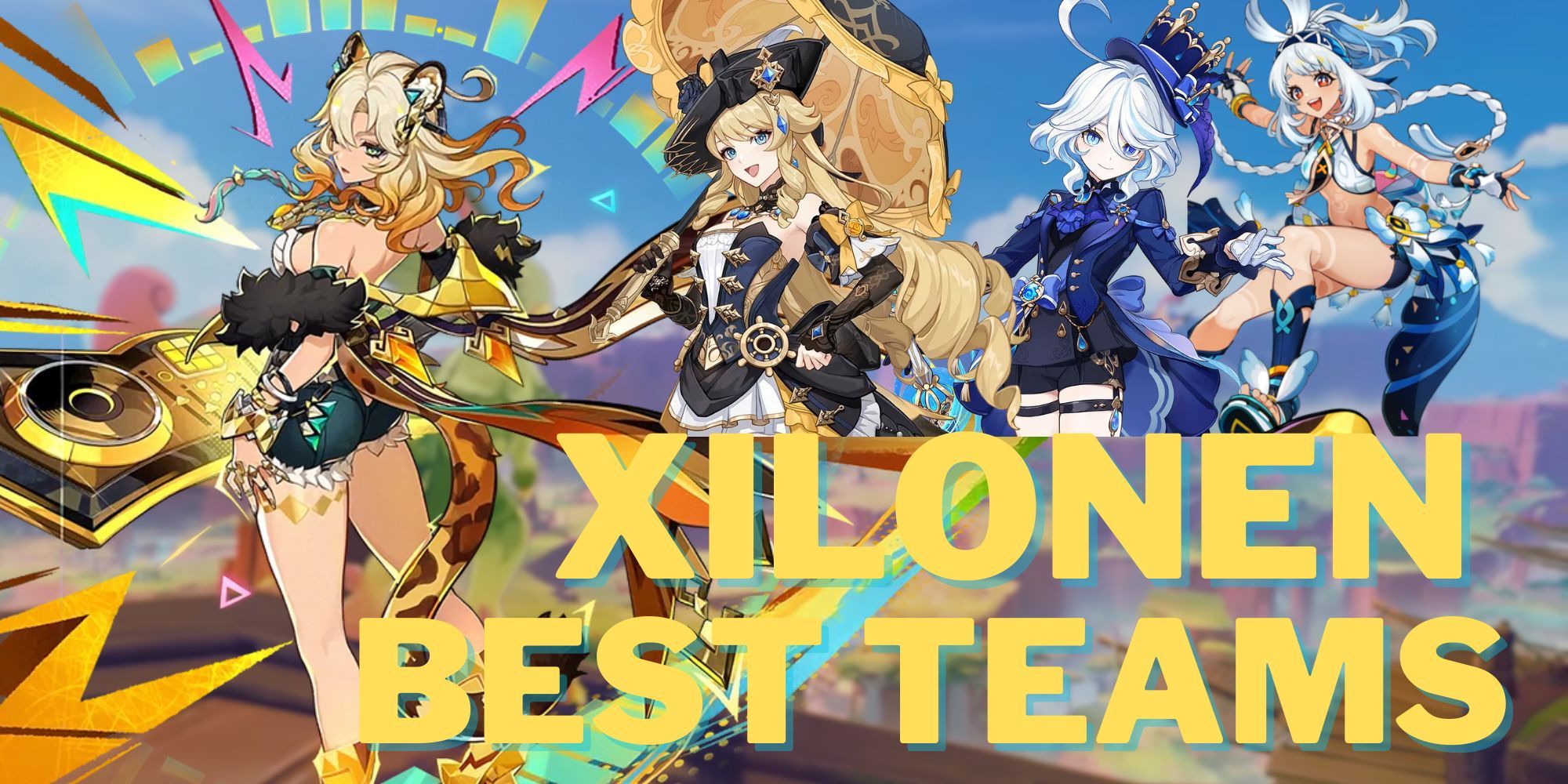 Best Teams for Xilonen in Genshin Impact