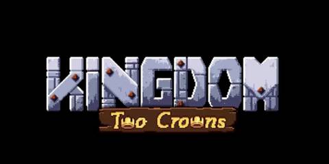 Kingdom Two Crowns title card