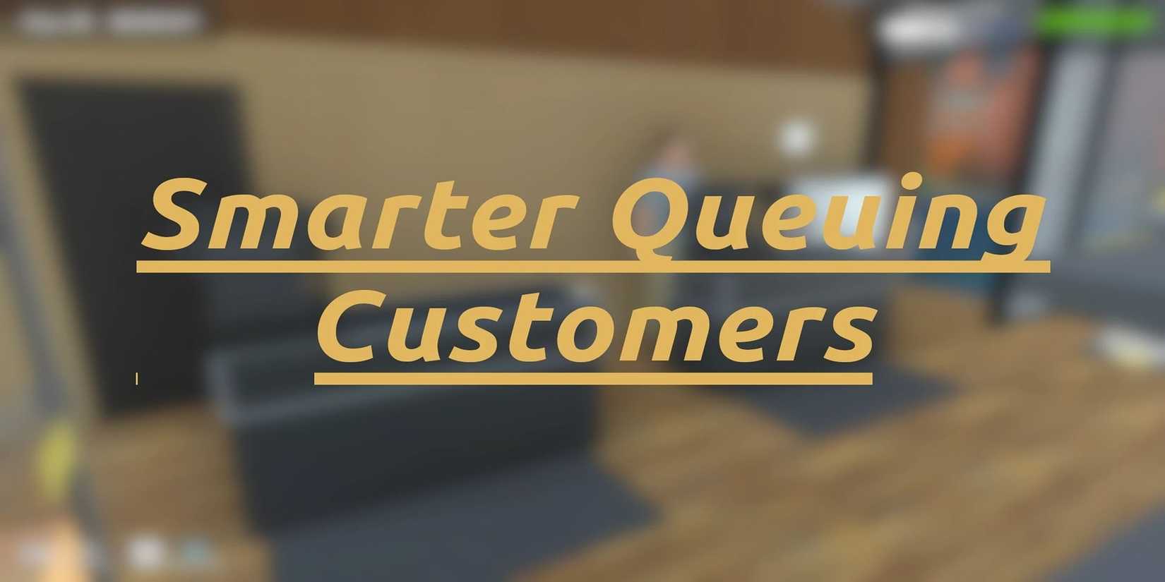 Smarter Queuing Mod In TCG Card Shop Simiulator