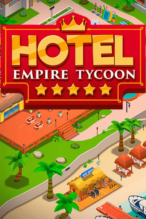 Hotel Empire Tycoon