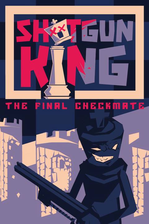 Shotgun King: The Final Checkmate Shotgun King Tag Page Cover Art