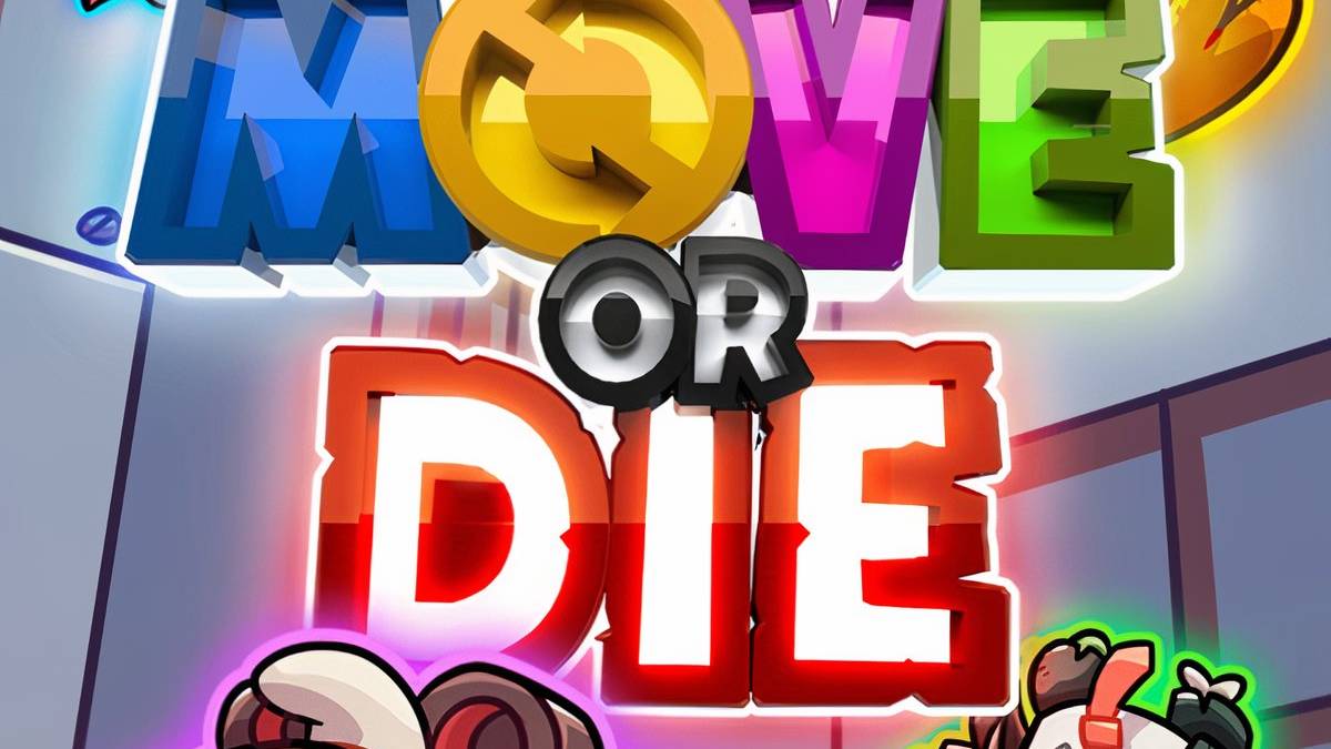 Move or Die News, Trailer, Guides, and More