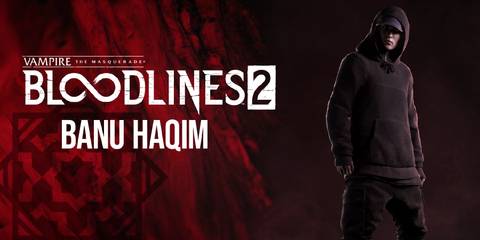 Vampire the Masquerade Bloodlines 2 Banu Haqim official announcement image
