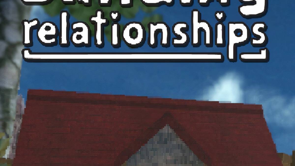 Building Relationships News, Trailer, Guides, and More