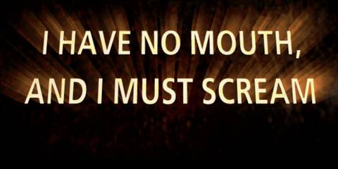 I Have No Mouth And I Must Scream Title Card