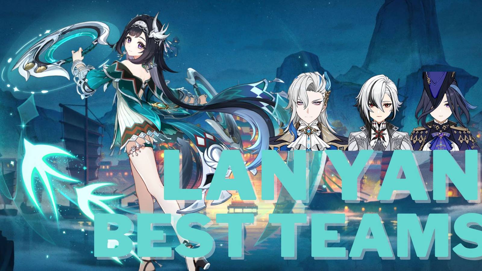 Genshin Impact Lan Yan Team Comp