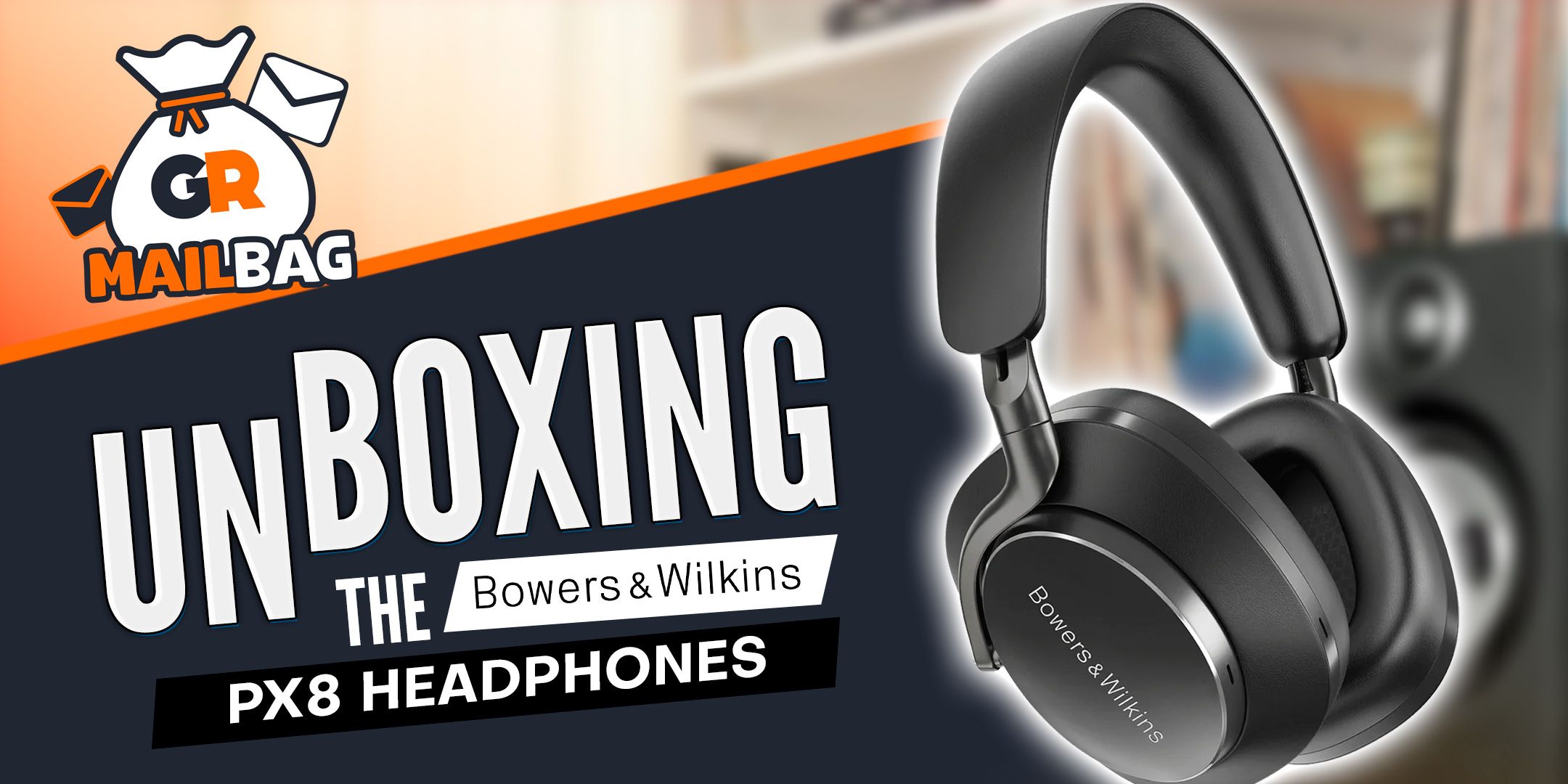 mailbag-unboxing-bowers-wilkins-px8-headphones