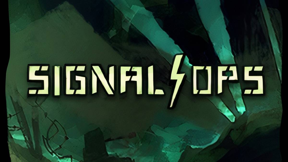 Signal Ops News, Trailer, Guides, and More