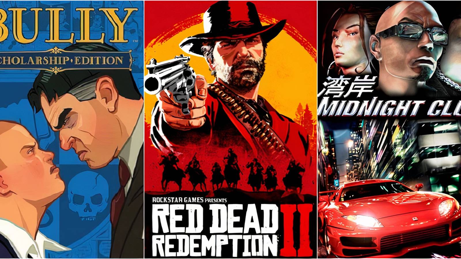 Bully, Red Dead Redemption, Midnight Club 2