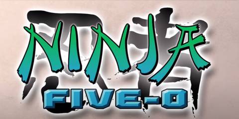 ninja five-o artwork.