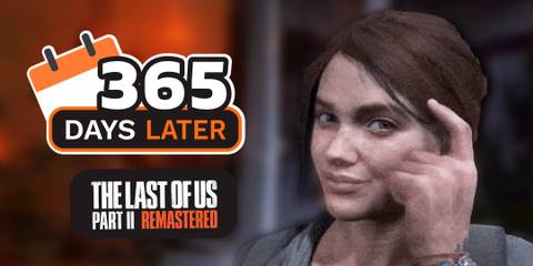 365 Days Later - The Last of Us Part 2 Remastered