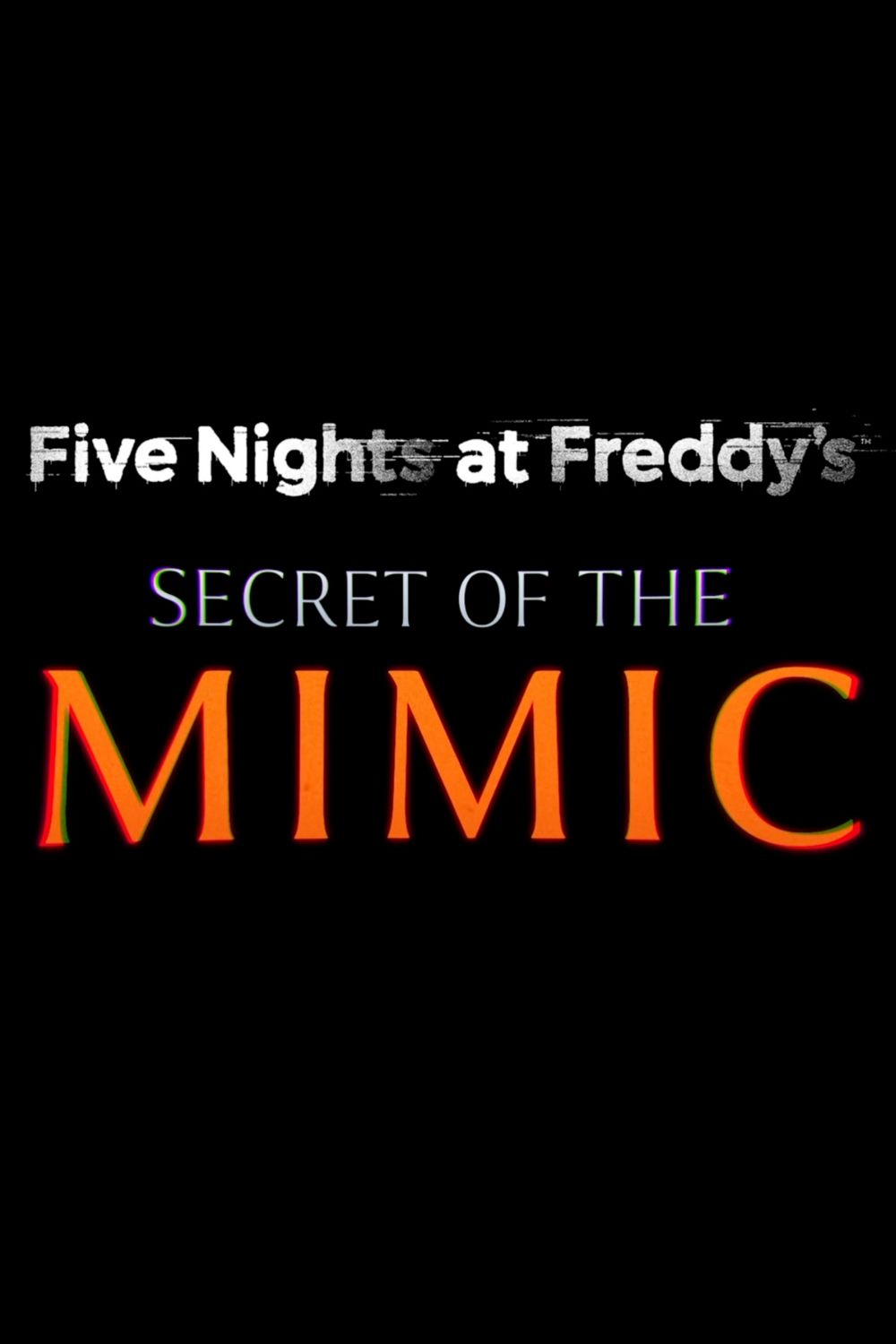 Five Nights at Freddy's: Secret of the Mimic