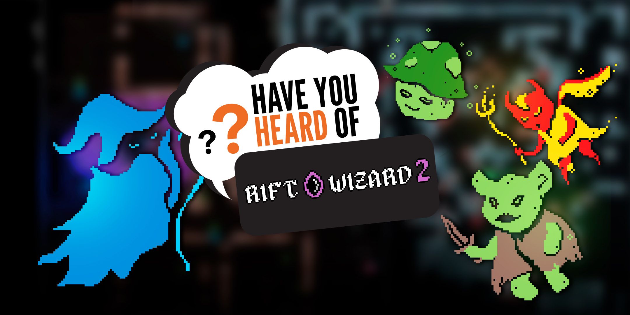 have-you-heard-of-rift-wizard-2 (1)-1