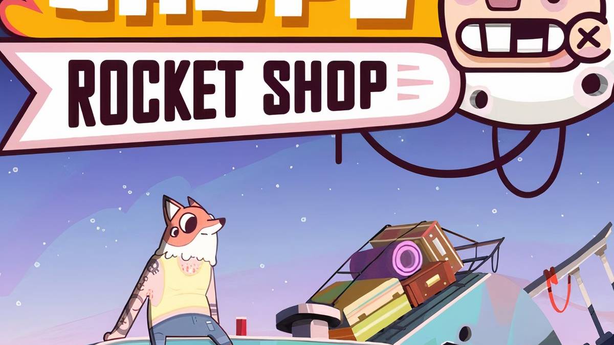 No Shop Rockets Uncle Chop's Rocket Shop News, Trailer, Guides, and More
