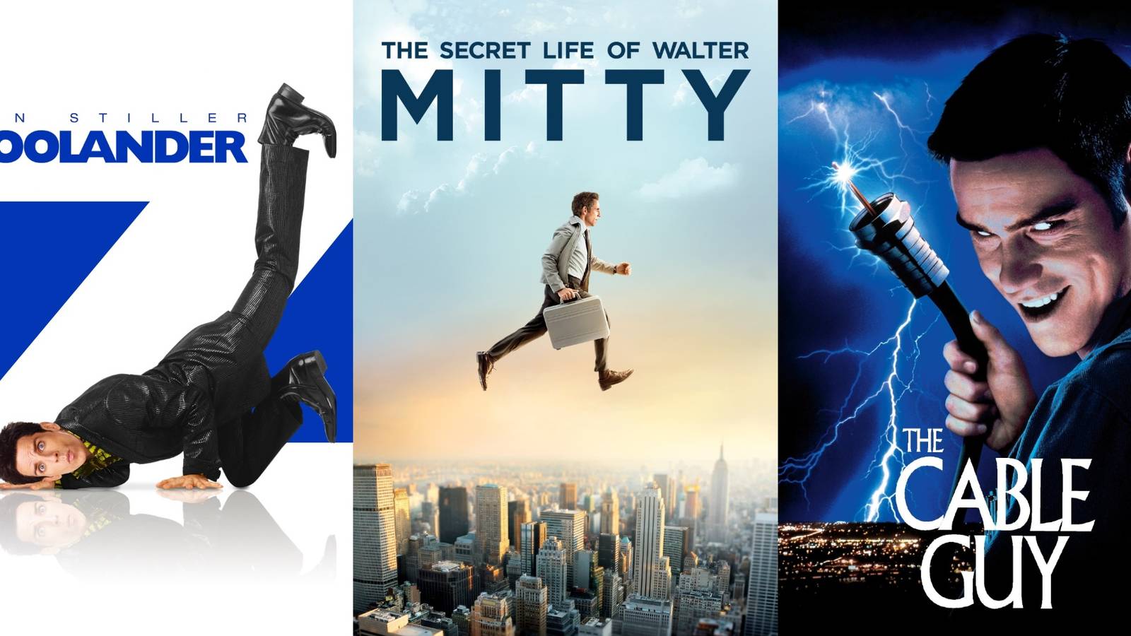 Zoolander, Secret Life of Walter Mitty, and The Cable Guy, three of Ben Stiller's best films as a director