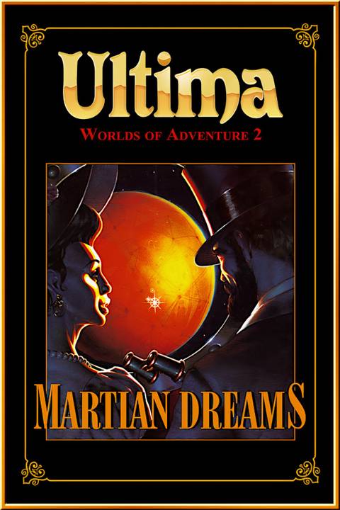 Ultima: Worlds of Adventure 2 - Martian Dreams Tag Page Cover Art