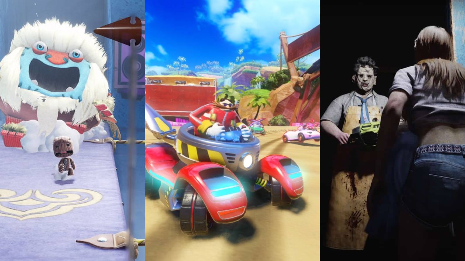 Sackboy: A Big Adventure, Sonic Team Racing, Texas Chainsaw Massacre