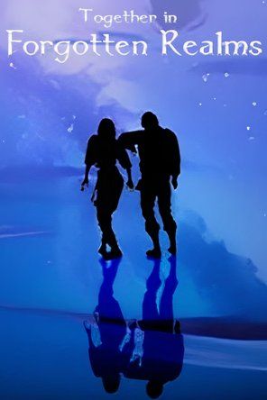 Together in Forgotten Realms