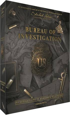 Bureau of Investigation Investigations in Arkham & Elsewhere