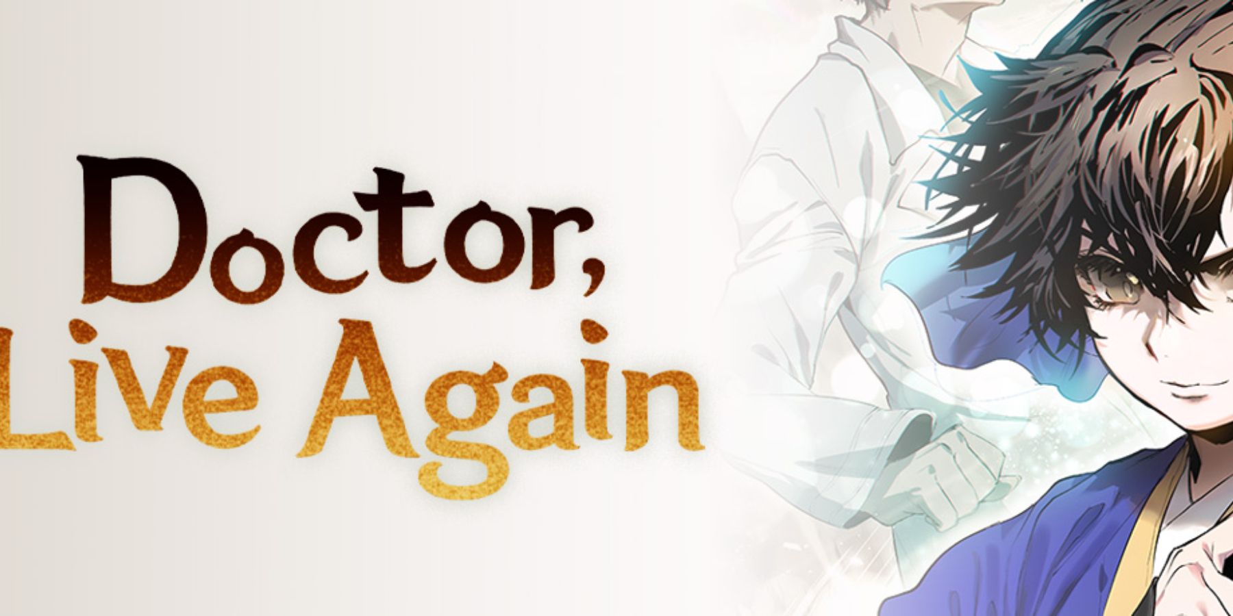 Doctor, Live Again