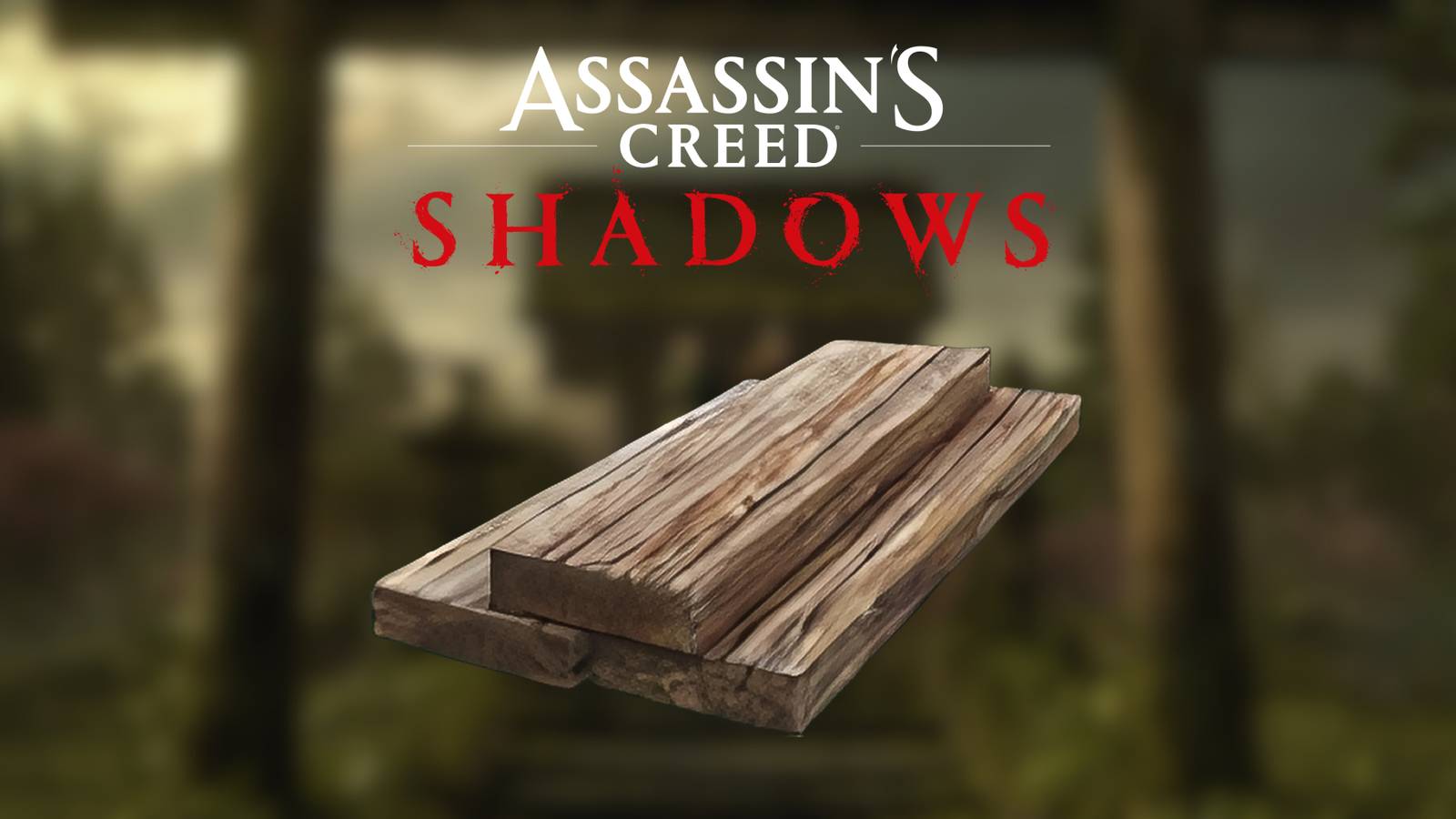 How to Get Wood Assassin's Creed Shadows