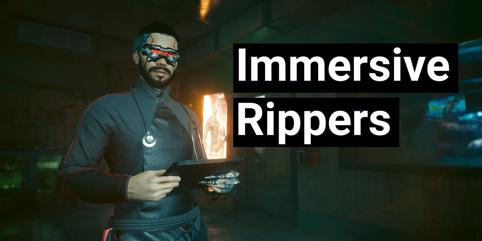 Immersive Rippers Cyberpunk Mod