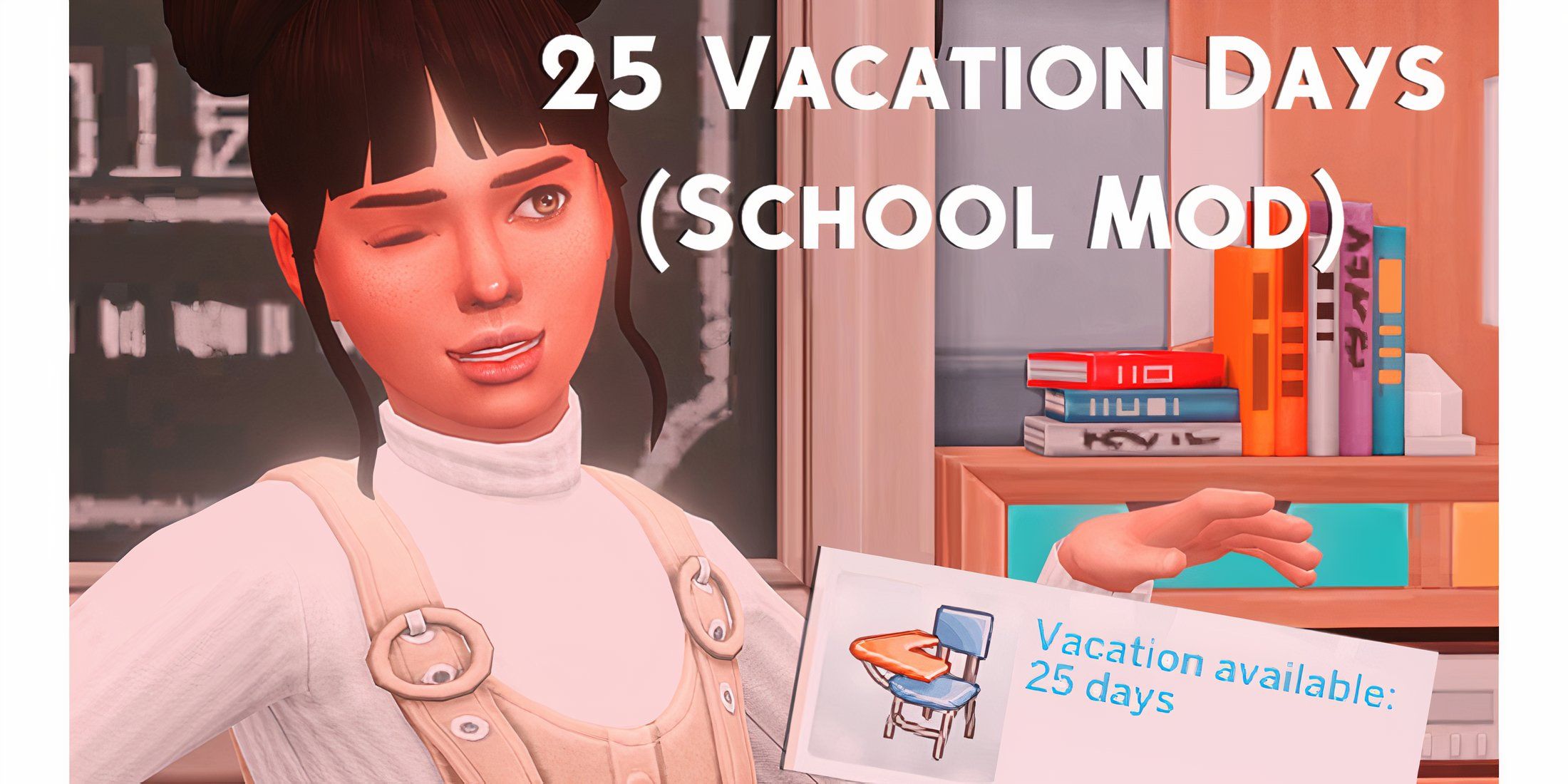 25 Vacation Days mod