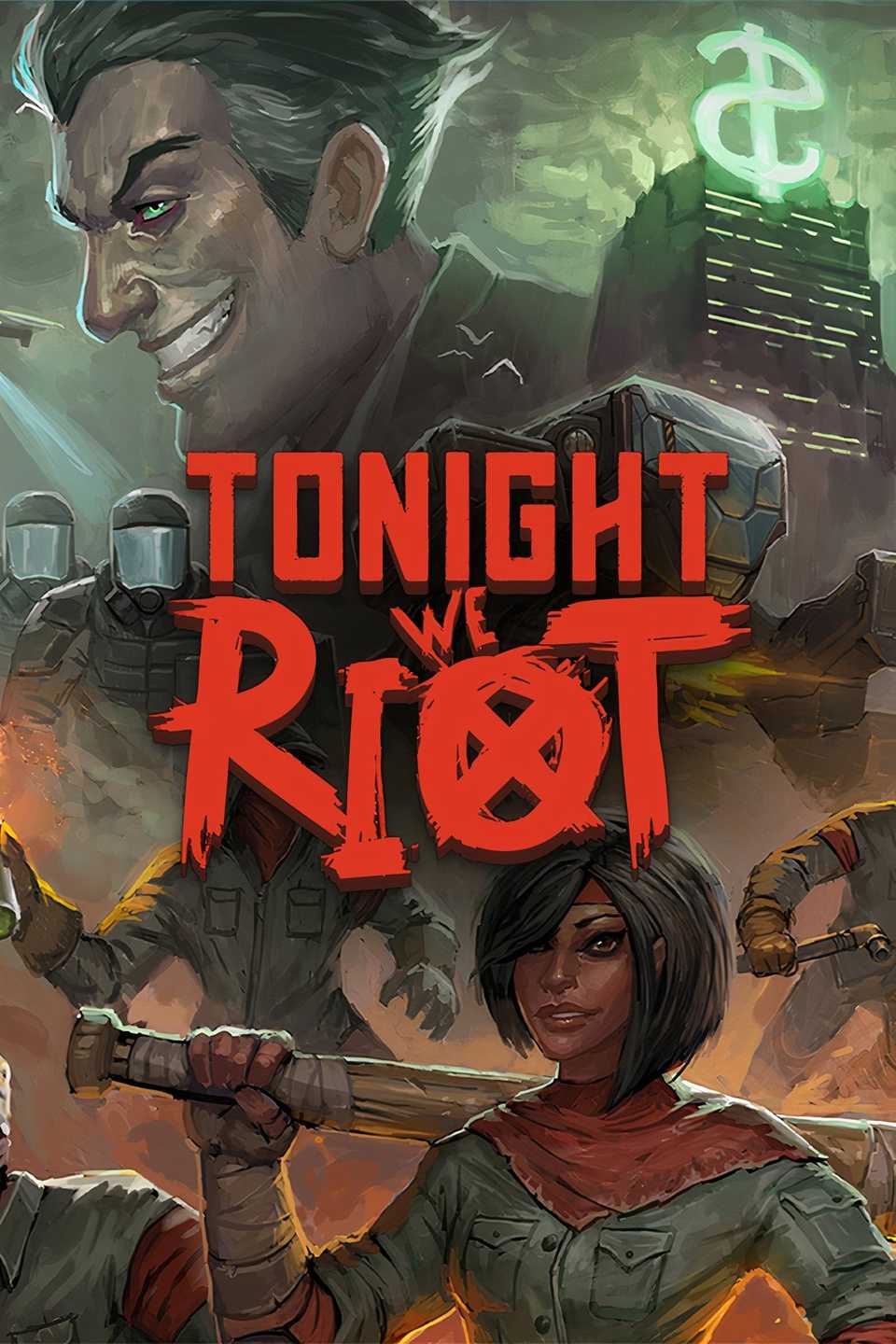 When Do We Riot Best Games About Revolution, Ranked