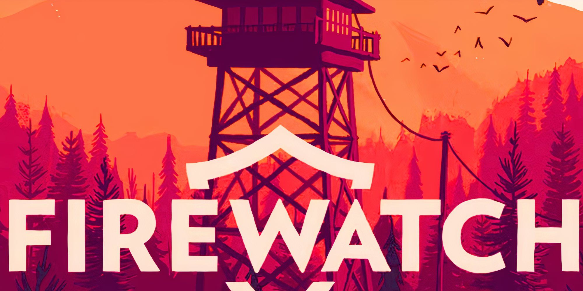 Firewatch&nbsp;