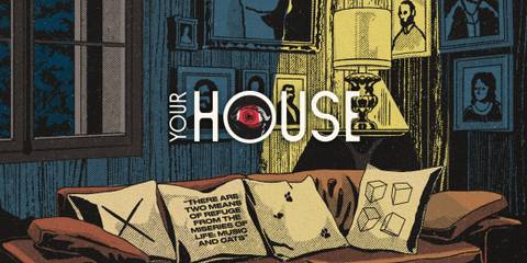 YOUR HOUSE review