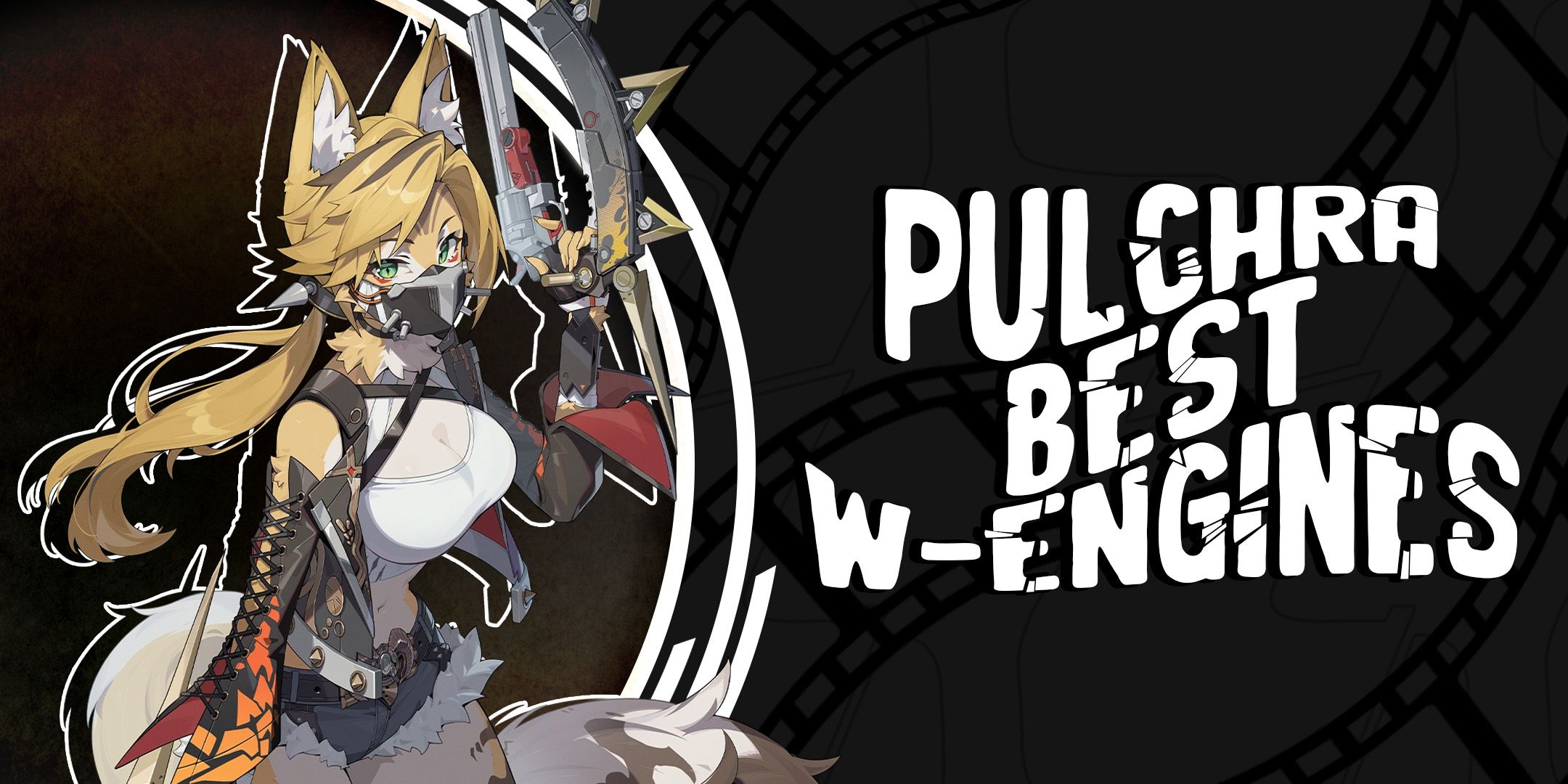 zenless zone zero best pulchra w-engines