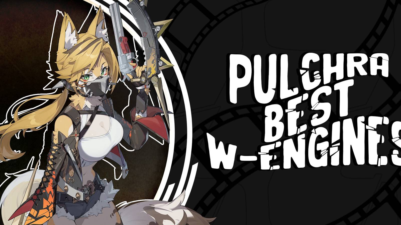 zenless zone zero best pulchra w-engines