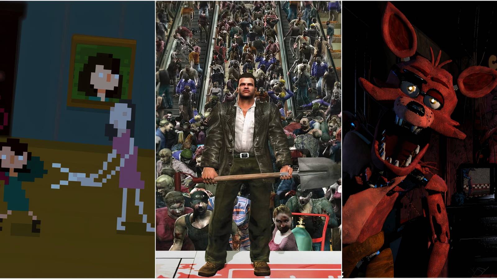 House, Dead Rising, Five Nights At Freddy's
