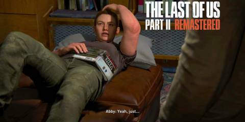 When Do You Play As Abby in Last of Us Part 2 Remastered