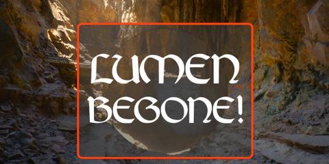 LUMEN BEGONE mod