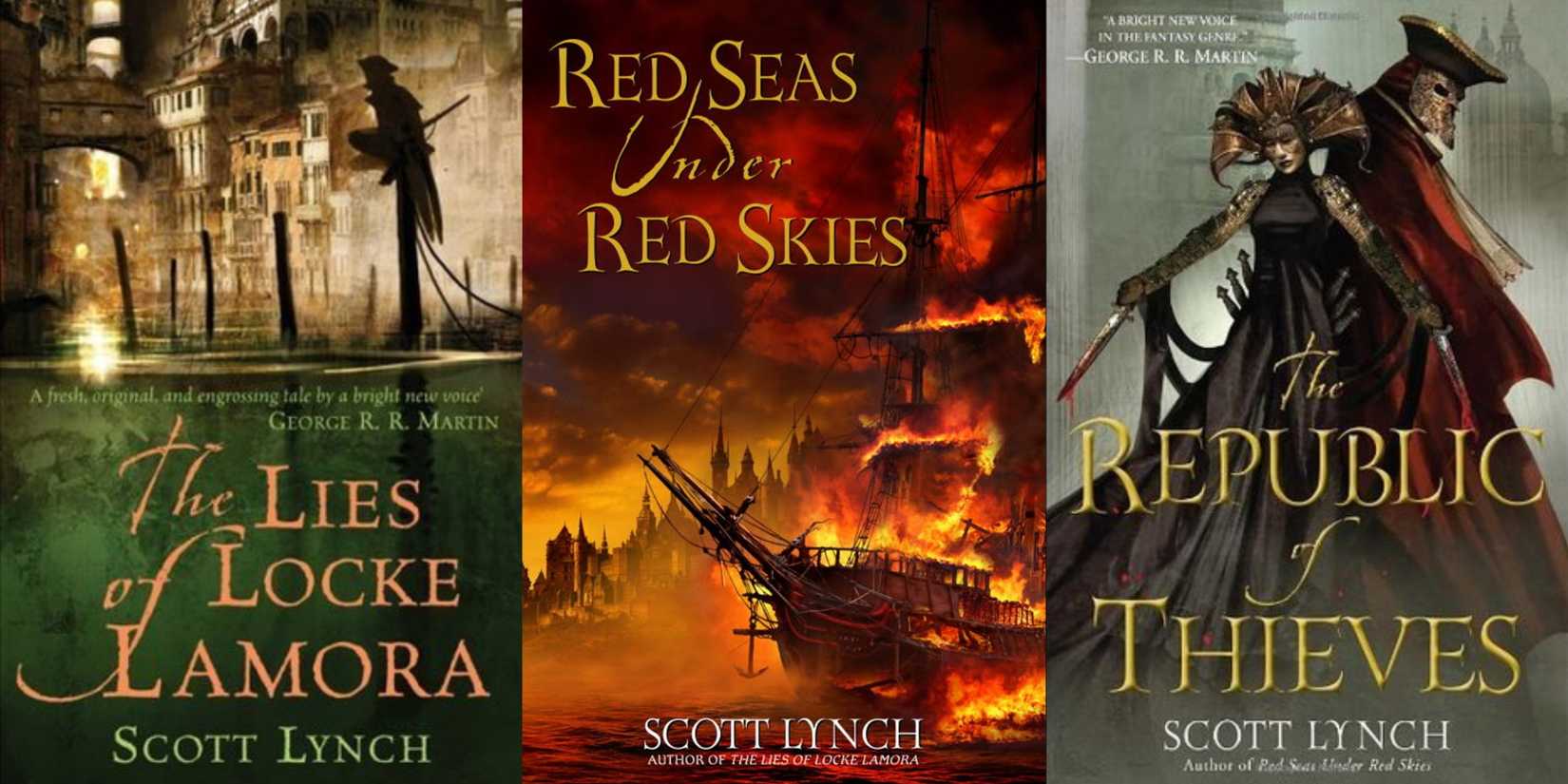 The Lies of Locke Lamora Red Seas Under Red Skies and Republic of Thieves Covers