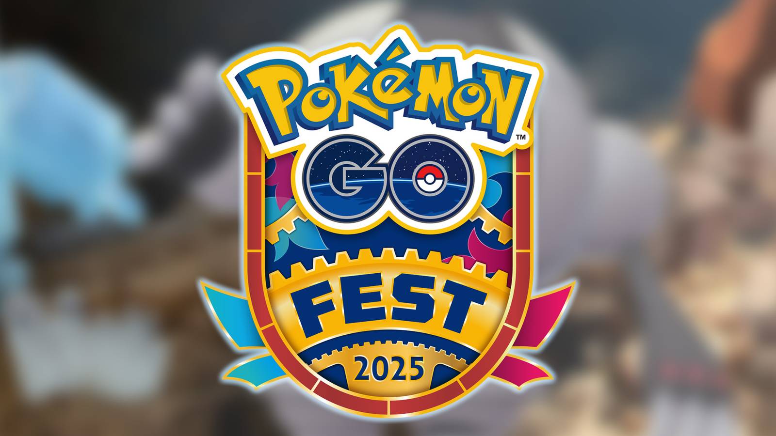 Pokemon GO Fest 2025 badge logo over blurred legendaries background