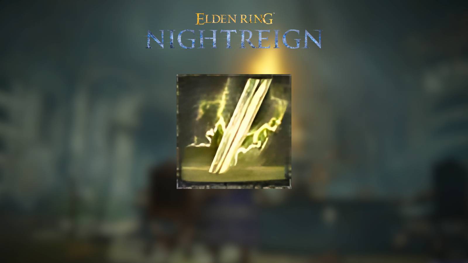 Where To Find Lightning Weapons For Augur & Darkdrift Knight In Elden Ring Nightreign