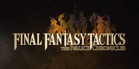 final fantasy tactics the ivalice chronicles remake confirmed two versions