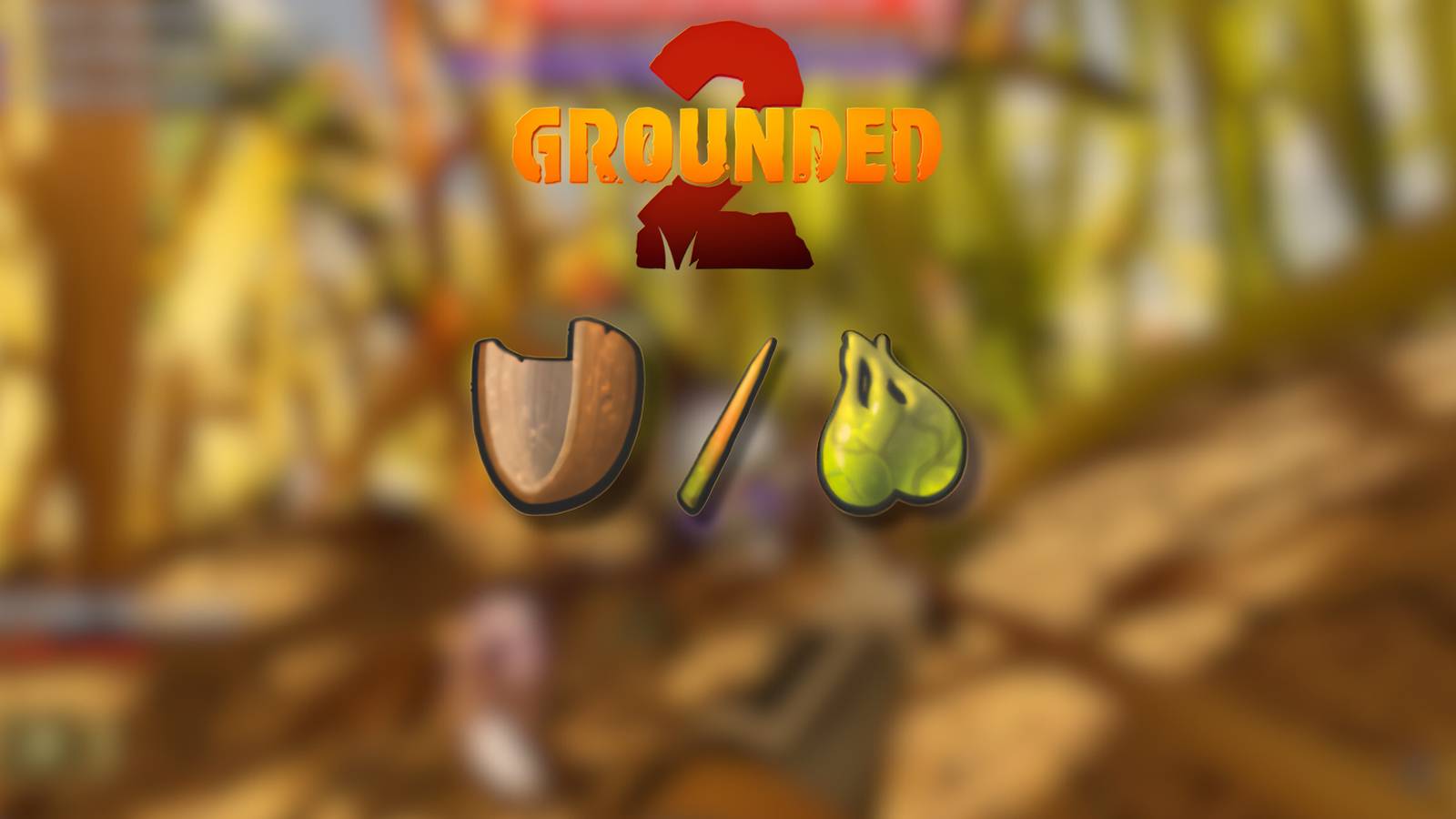 How to Get All Trinkets in Grounded 2